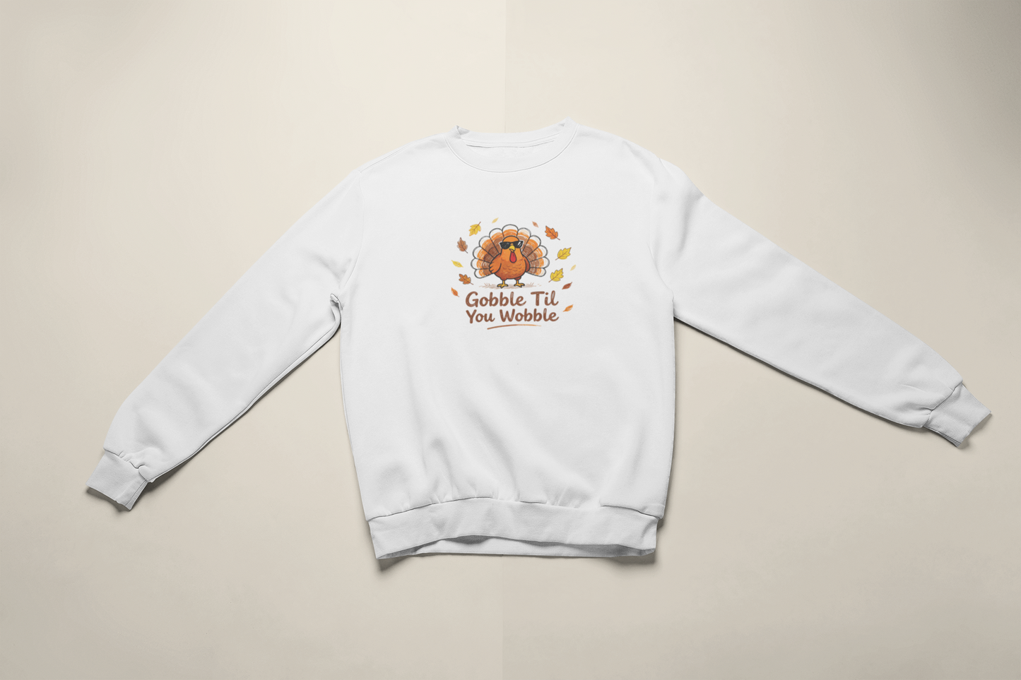 Gobble Till You Wobble Crew Neck Sweatshirt