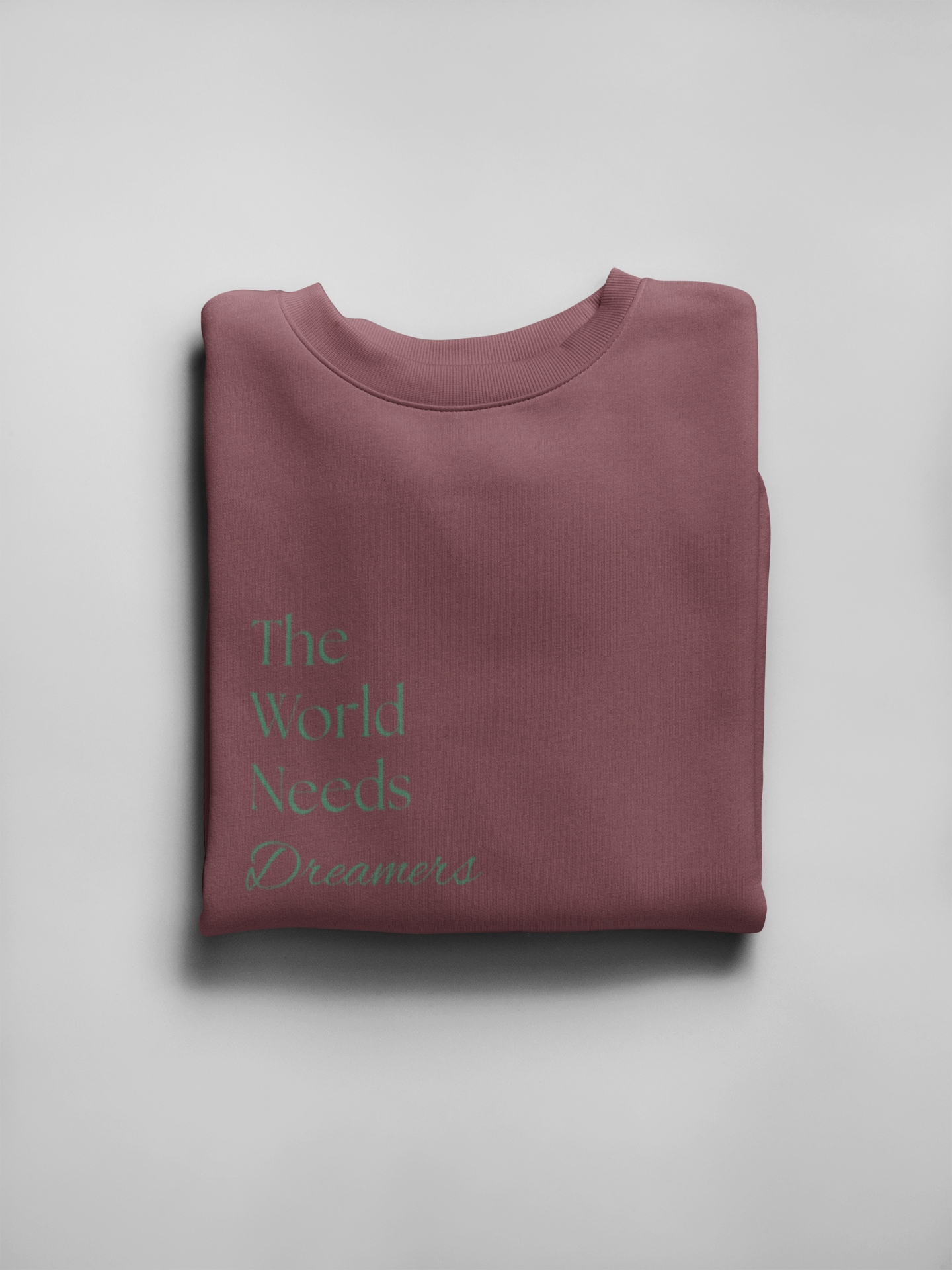 The World Needs Dreamers Embroidered Crew