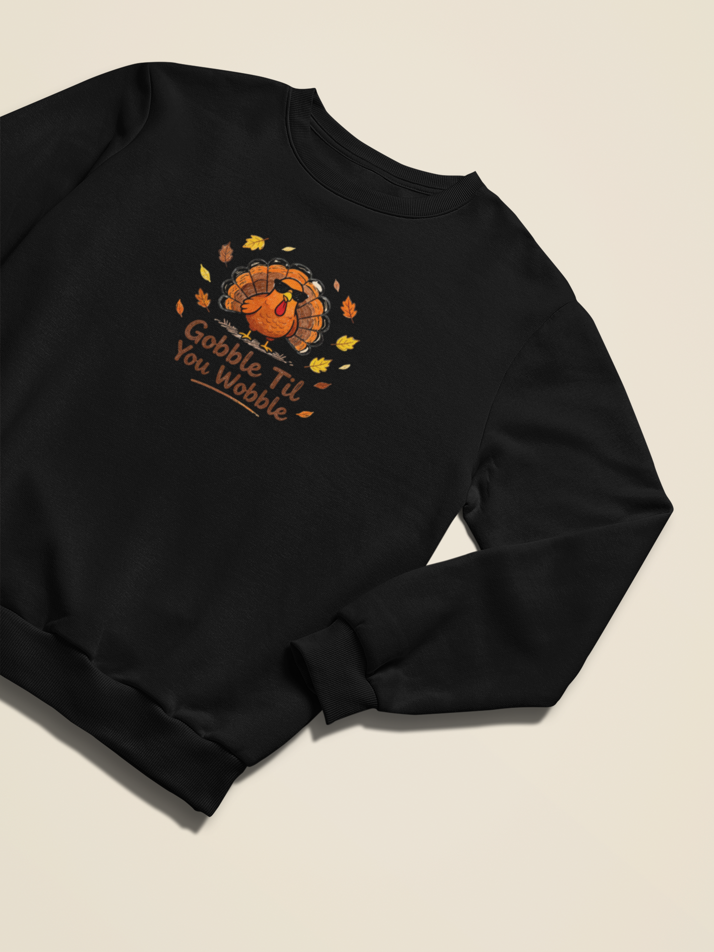 Gobble Till You Wobble Crew Neck Sweatshirt