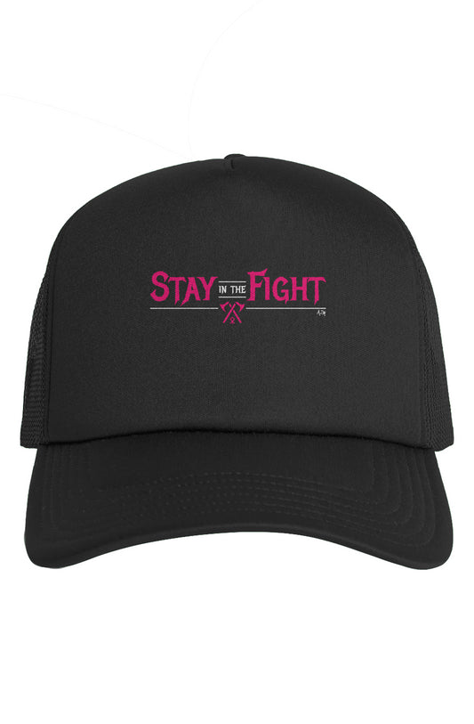 Stay in the Fight Trucker Cap