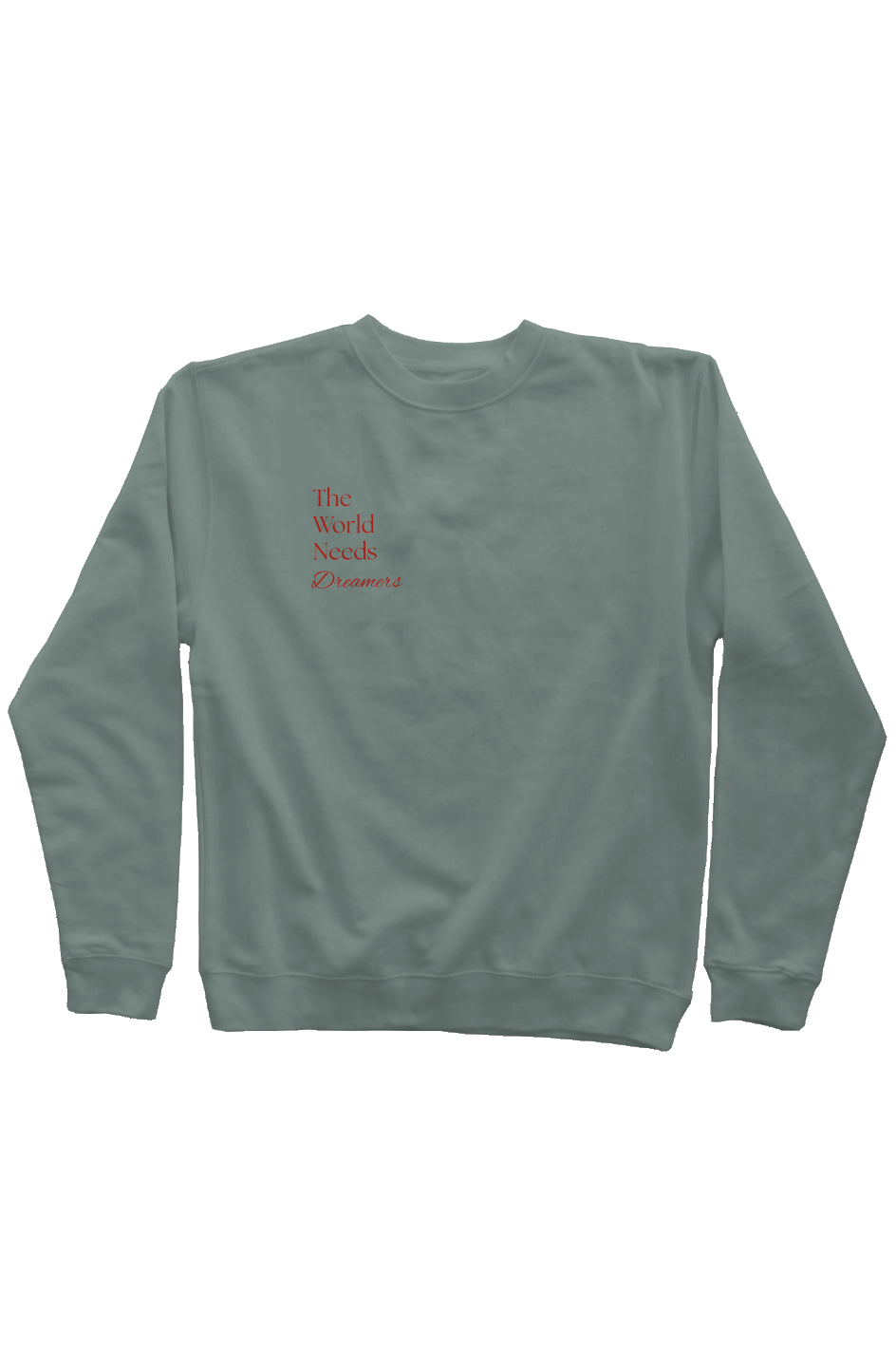 The World Needs Dreamers Embroidered Crew Neck