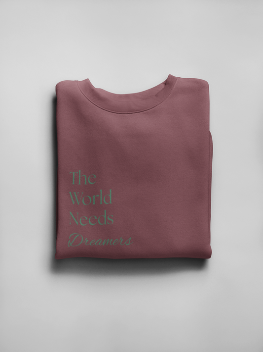 The World Needs Dreamers Embroidered Crew